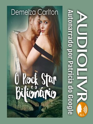 cover image of O Rock Star e o Bilionário